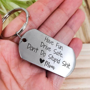 Drive Safe Funny Keychain